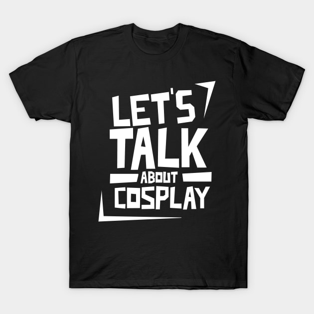 Cosplay Cosplaying Cosplayer Costume Team T-Shirt by dr3shirts